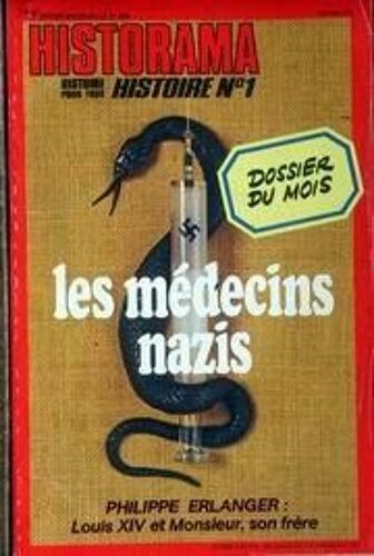 Historama N° 322 Du 01/09/1978 - Les Experiences Des Medecins Nazis - Louis Xiv Et Monsieur  -   Son Frere - Clipperton - L'affaire De Mechelen-Sur-Meuse - La Fusilade De Notre-Dame - Pourquoi Les Francais Ont-Ils Pris Mexico - Bulent Ecevit - Le ...