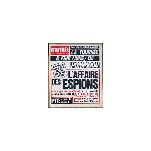 Minute N° 460 Du 04/02/1971 - Rois Negres Et Tiroirs-Caisses  -   La Tournee A Fric De Pompidou - L'affaire Des Espions - La Nouvelle 5eme Colonne - Des Plans De Concorde Livres A Moscou - Ptt  -   Assez De Chaos.