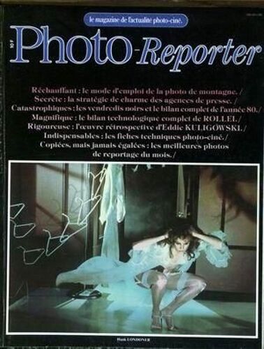 Photo Reporter N° 28 Du 01/02/1981 - La Photo De Montagne - Agences De Presse - Bilan De L'annee 80 - Technologie De Rollel - Eddie Kuligowski - Reportage Du Mois  Hank Londoner.