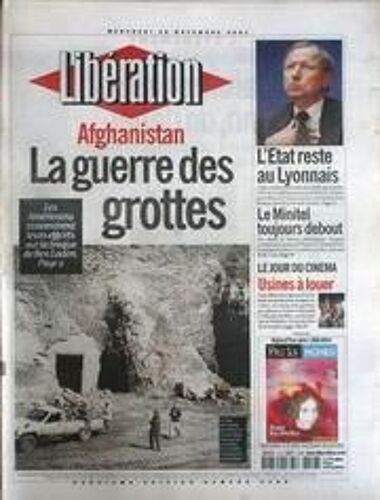 Liberation N° 6388 Du 28/11/2001 - Afghanistan - La Guerre Des Grottes - Ben Laden - L'etat Reste Au Lyonnais - Le Minitel Toujours Debout - Usines A Louer - Alain Guiraudie - Michelin.