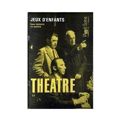 Avant Scene Theatre (L') N° 484 Du 01/12/1971 - Jeux D'enfants  -   R. Marasco  -   Pol Quentin.
