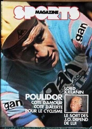 Sports Magazine N° 5 Du 13/07/1976 - Poulidor - Lord Killlanin   -   Le Sort Des J.O. Depend De Lui.