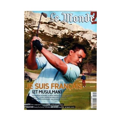 Monde 2 (Le) N° 223 Du 24/05/2008 - Je Suis Francais  -   Et Musulman  -   France Keyser Et La Majorite Silencieuse De L'islam De France - Aller Simple Pour L'irlande - La Folie Des Grandeurs - Litterature   -   Duong Thu Huong - Mai 1958  -   De ...