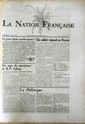 Nation Francaise (La) N° 79 Du 10/04/1957 - Le Jeune Droite Est-Elle Epaisse - Un Soldat Repond Au Doyen - Un Juge Du Marxisme   -   Le R.P. Calvez Par L. Salleron - J. Brune - L. Gachon - N. Dufourcq- La Revanche De Bitos Par M. Vivier - L'enseig...