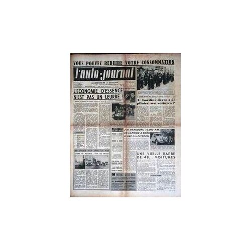 Auto Journal (L') N° 42 Du 15/11/1951 - Reduire Votre Consommation - L'economie D'essence N'est Pas Un Leurre  -   Mistral Et Rouvier - A. Gordini Devra-T-Il Piloter Ses Voitures Par J. Villiers - En Laponie A Bord D'une 2cv Citroen - Une Vieile B...