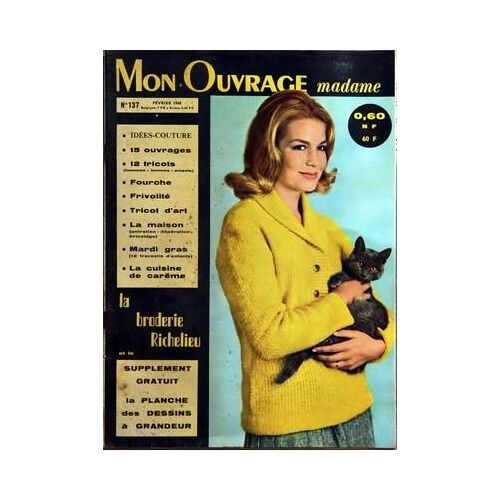 Mon Ouvrage Madame N° 137 Du 01/02/1960 - 15 Ouvrages - 12 Tricots - Fourche - Frivolite - Tricot D'art - La Maison - Mardi Gras - La Cuisine De Careme - La Broderie Richelieu - La Planche Des Dessins A Grandeur