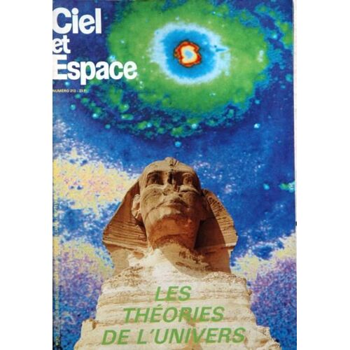 Ciel Et Espace N° 213 Du 01/09/1986 - Les Theories De L'univers.