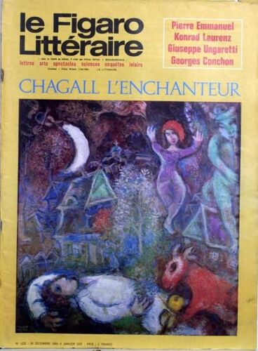 Figaro Litteraire (Le) N° 1232 Du 29/12/1969 - Pierre Emmanuel - Konrad Laurenz - Giuseppe Ungaretti - Georges Conchon. Chagall L'enchanteur.