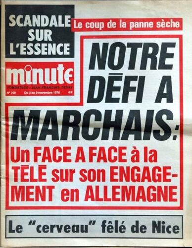 Minute N° 760 Du 03/11/1976 - Scandale Sur L'essence - Notre Defi A Marchais - Le Cerveau Fele De Nice.