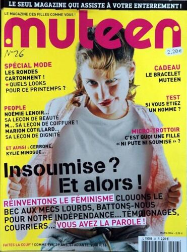 Muteen N° 26 Du 01/03/2004 - Special Mode  -   Les Rondes - Noemie Lenoir- Marion Cotillard - Cerrone - Kylieminogue - Si Vous Etiez Un Homme - Insoumise Et Alors.