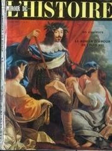 Miroir De L'histoire N° 151 Du 01/07/1962 - La Guerre De 40 Pouvait-Elle Etre Gagne - Les Survivants De L'histoire  -   2 Descendants De Napoleon - Le Srevoltes Du Potemkine - Cataline De Erauso - Le Pont-Neuf - L'exploit Du Bathyscaphe Trieste - ...
