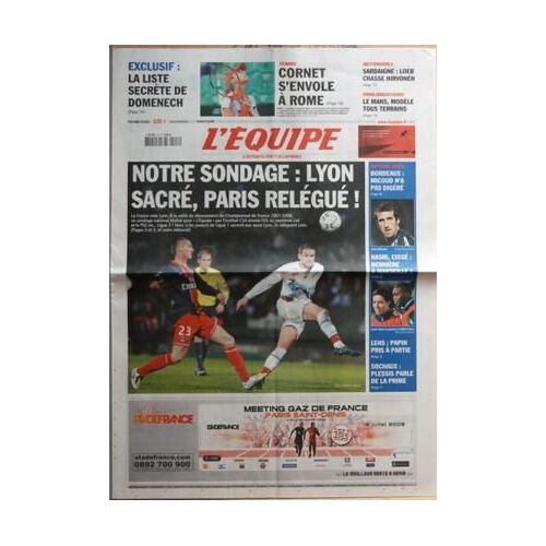 Equipe (L') N° 19674 Du 16/05/2008 - Sondage - Lyon Sacre - Paris Relegue - Lens - Papin Pris A Partie - Sochaux - Plessis Parle De La Prime - Nasri - Cisse - Derniere A Marseille - Bordeaux - Micoud N'a Pas Digere - Le Mans - Modele Tous Terrains...