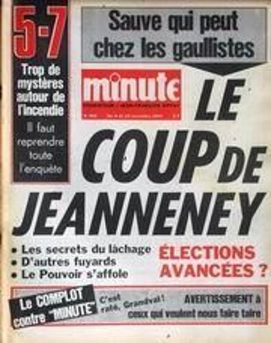 Minute N° 552 Du 08/11/1972 - 5-7 - Trop De Mysteres Autour De L'incendie - Sauve Qui Peut Chez Les Gaullistes - Le Coup De Jeanneney - Elections Avancees - Le Complot Contre Minute - Granval.