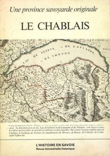 Histoire En Savoie (L') N° 62 Du 01/06/1981 - Une Province Savoyarde Originale - Le Chablais Par Henri Baud