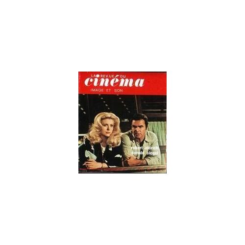 Revue Du Cinema (La) N° 306 Du 01/05/1976 - Aldrich E Rebelle Par Bruno Alombert - Donald Siegel  - Cineaste De La Violence Et Du Anti-Heros Par Guy Alombert - Les Films.