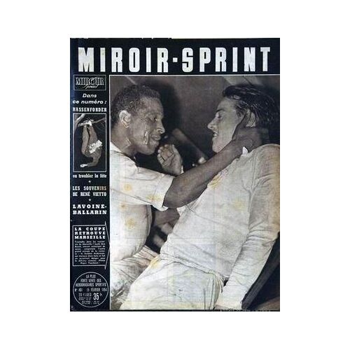 Miroir Sprint N° 401 Du 15/02/1954 - Hassenforder - Les Souvenirs De Rene Vietto - Lavoine- Ballarin - La Coupe Retrouve Marseille.