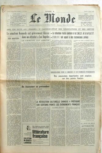 Monde (Le) N° 7276 Du 06/06/1968 - Kennedy Est Grievement Blesse Dans Un Attentat A Los Angeles - Situation A La S.N.C.F. Et R.A.T.P. - O.R.T.F. - Jacque Amalric - La Revolution Culturelle Chinois - Guillain.