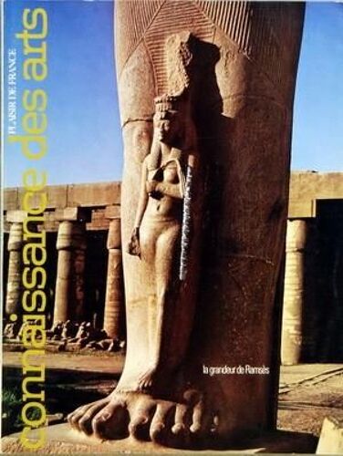 Connaissance Des Arts N° 292 Du 01/06/1976 - La Grandeur De Ramses - Les 1ers Bijoux Des Verriers Antiques - Un Chateau En Normandie - Le Salon De La Princesse De Salm - L'intrenatonale Symboliste - Bronzes De La Renaissance  -   Montoue