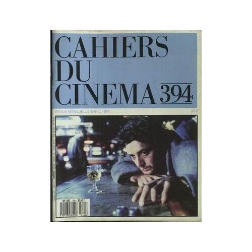 Cahiers Du Cinema N° 394 Du 01/04/1987 -