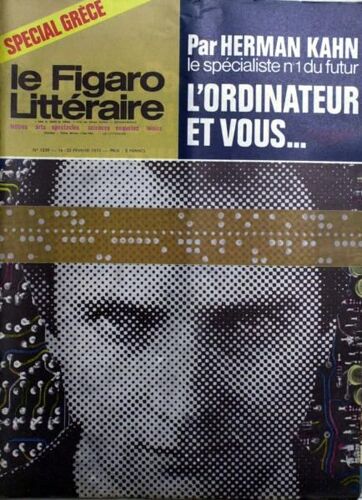 Figaro Litteraire (Le) N° 1239 Du 16/02/1970 - Par Hermann Kahn Le Specialiste N-Í1 Du Futur L'ordinateur Et Vous.... Special Grece.