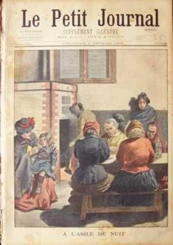 Petit Journal Supplement Illustre (Le) N° 585 Du 02/02/1902 - A L'asile De Nuit Enfant Enleve Par Des Nomades Bohemiens/Romanichels