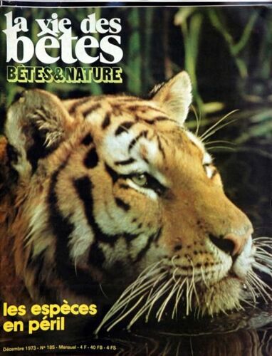Vie Des Betes (La) N° 185 Du 01/12/1973 - Les Especes  En Peril - Prof. G. Heuse - Le Lezard Vert - Le Chat Rex - Nos Musaraignes - Les Singes - Les Rennes De Laponie Finlandaise  -   H. Suomus - Oiseaux De Reve A Singapour.