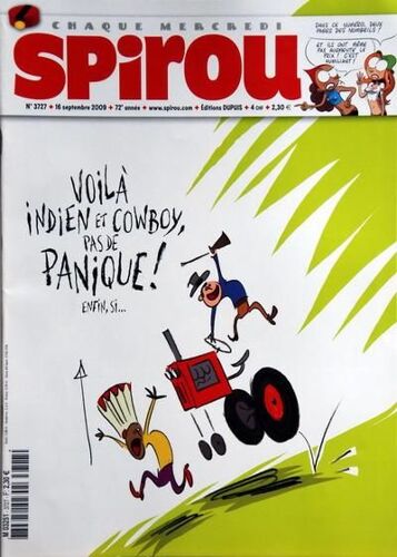 Spirou  N° 3727 Du 16/09/2009 - Voila Indien Et Cowboy Pas De Panique