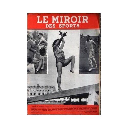 Miroir Des Sports (Le) N° 65 Du 06/07/1942 - Lucien Michard - Arie Van Vliet - Marcel Bernard.