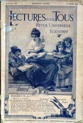 Lectures Pour Tous N° 10 Du 01/07/1911 - La 1ere Noyade De Nantes - Le Conservatoire Raconte Par Ses Eleves - Lepays Normand - La Decheance De M. Bostock - Le Spectacle Dans Les Rues De Paris - Les Decouvertes De Lord Loveland En Amerique - Rejoui...