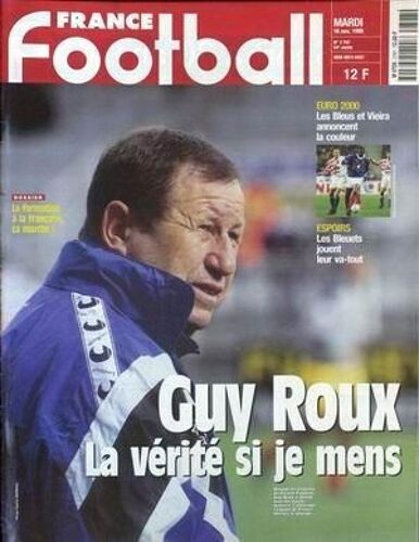 France Football N° 2797 Du 16/11/1999 - Euro 2000  -   Les Bleus Et Vieira - Les Bleuets - Guy Roux.