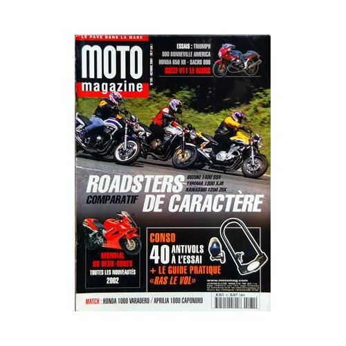 Moto Magazine N° 181 Du 01/10/2001 - Essais - Triumph - 800 Bonneville America - Honda 650 Xr - Sachs 800 - Guzzi V11 Le Mans - Roadsters De Caractere - Mondial Du Deux-Roues Les Nouveautes 2002 - 40 Antivols A L'essai