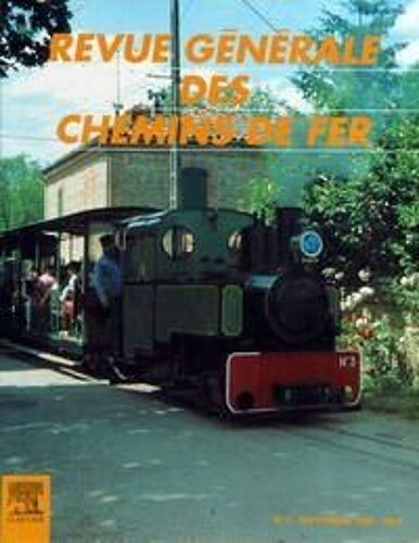 Revue Generale Des Chemins De Fer N° 9 Du 01/09/1998 - Articles  -  Les Chemins De Fer Touristiques Francais En 1998  -  Paul Carenco  -  Les Formes Qui Identifient Le Futur  -  Marie-Laure Griffaton Et Jean-Marc Combe  -  Maintenance Electronique...