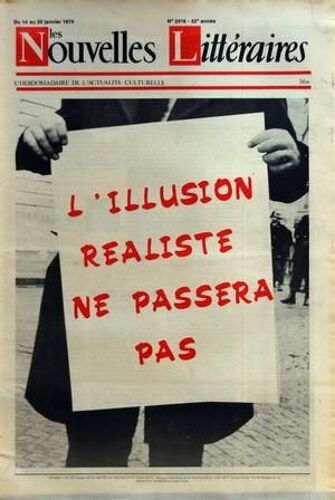 Nouvelles Litteraires (Les) N° 2416 Du 14/01/1974 - L'illusion Realiste Ne Passera Pas