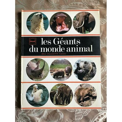 Les Géants Du Monde Animal Album Trimestriel Nº6 Larousse