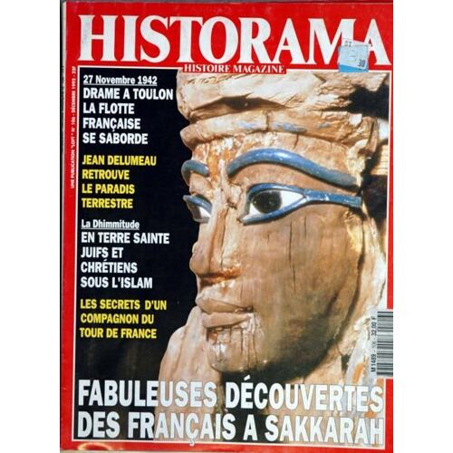 Historama N° 106 Du 01/12/1992 - 27 Novembre 1942  -   Drme A Toulon  -   La Flotte Francaise Se Saborde - Jean Delumeau Retrouve Le Paradis Terrestre - La Dhimmitude  -   En Terre Sainte Et Juifs Et Chretiens Sous L'islam - Les Secrets D'un Compa...