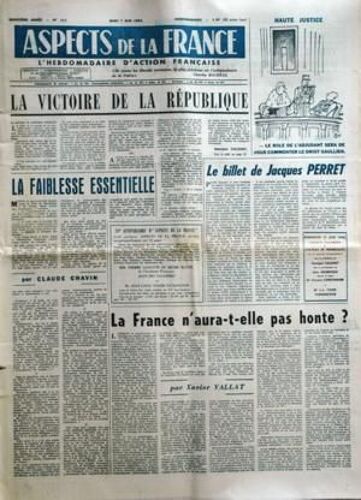 Aspects De La France N° 717 Du 07/06/1962 - La Victoire De La Republique Par Calzant Le Billet De Jacques Perret Dessin De Ben La France N'aura-T-Elle Pas Honte Par Vallat La Faiblesse Essentielle Par Chavin