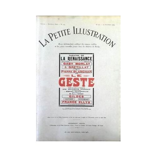 Petite Illustration Theatre (La) N° 220 Du 22/11/1924 - Theatre De La Renaissance  -   Le Geste - G. Morlay - J. Gretillat - P. Blanchar -  M. Donnay - H. Duvernois - C. Choisy - Gildes - Dutet - Duthal - F. Ellys.