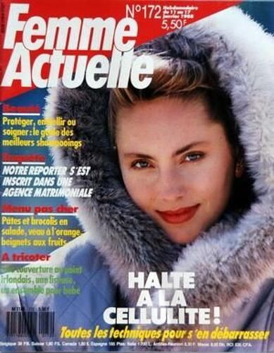 Femme Actuelle N° 172 Du 11/01/1988 - Halte A La Cellulite - Beaute - Enquete  -   Notre Reporter S'est Inscrit Dans Une Agence Matrimoniale - Menu Pas Cher - A Tricoter