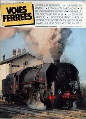 Voies Ferrees N° 9 Du 01/01/1982 - Vapeurs D'automne - L'epopee Du Mistral - Etonnante Sardaigne - Le Grand Show Du Gothard - Marseille  -  Un Nouveau Tram 68 - La 230 G De Keyser - Detournement Alpin - Comment Construire En Ho Une Vraie Gare Des ...