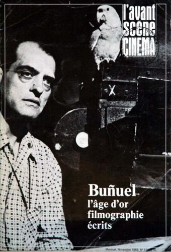 Avant Scene Cinema (L') N° 315 Du 01/11/1983 - Bunuel Par Pi. Lartigue  -   C. Beylie  -   F. Buache  -   D. Haas - C. Gauteur.