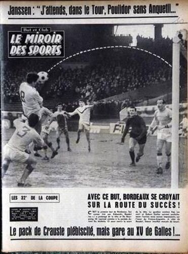 But Et Club -  Le Miroir Des Sports  N° 1058 Du 18/01/1965 - Janssen  -   J'attends   -   Dans Le Tour Poulidor Sans Anquetil - Les 32e De La Coupe   -   Bordeaux - Le Pack De Crauste Plebiscite Mais Gare Au Xv De Galles.