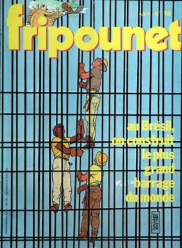 Fripounet N° 16 Du 21/04/1982 - Au Bresil On Construit Le Plus Grand Barrage Du Monde