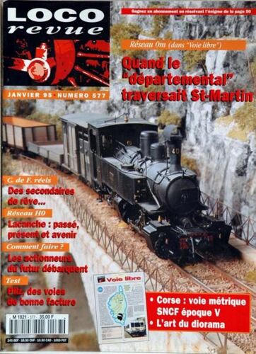 Loco Revue N° 577 Du 01/01/1995 - Quand Le Departemental Traversait St-Martin - Des Secondaires De Reve - Lacanche - Les Actionneurs Du Futur Debarquent - Pilz  -   Des Voies De Bonne Facture - La Corse.