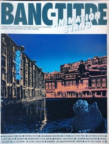 Banc Titre N° 42 Du 01/06/1984 - Trucage - Rush - Interactivite - Les Grands Maitres - Les Pubs - Catyh Millet - Japon - Guido - Images Factory - La Licorne - Biarritz.