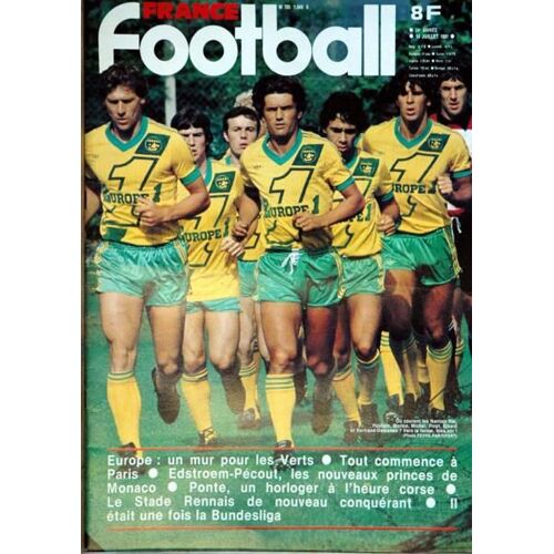 France Football N° 1840 Du 14/07/1981 - Europe  -   Les Verts - Edstroem  -   Pecout   -   Monaco - Ponte  -   Corse - Le Stade Rennais - La Bundesliga.