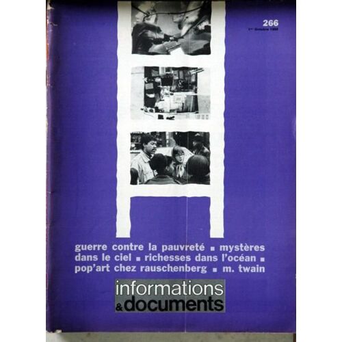 Informations Et Documents N° 266 Du 01/10/1968 - Guerre Contre La Pauvrete - Mysteres Dans Le Ciel - Richesses Dans L'ocean - Pop'art Chez Rauschenberg - M. Twain - Droits Civiques - Souscoupes - Oceans.