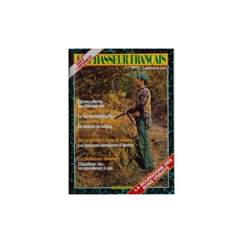 Chasseur Francais (Le) N° 1040 Du 01/10/1983 - La Bourgogne Des Bons Vivants Lievres , Alerte Aux Predateurs Les Chiens Becassiers Le Faisan A Trois Ailes La Palombe Aux Pantieres La Lunette En Battue Des Techniques Pour Le Sandre Les Poissons Man...