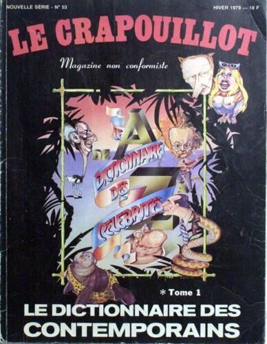 Crapouillot (Le) N° 53 Du 01/12/1979 - Le Dictionnaire Des Contemporains. Tome I.