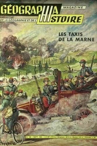 Geographia Histoire N° 108 Du 01/09/1960 - Les Taxis De La Marne.