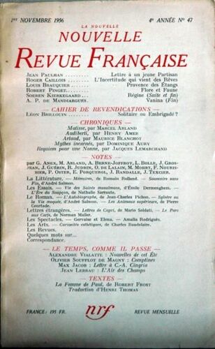Nouvelle Revue Francaise (La) N° 47 Du 01/11/1956 - J. Paulhan - R. Caillois - L. Brauquier - R. Pinget - S. Kierkegaard - A.P. De Mandiargues - Leon Brillouin - M. Alrand - H. Amer - M. Blanchot - D. Aury - J. Lemarchand - Anex - Arland - Berne-J...